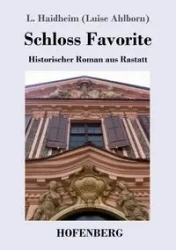 Schloss Favorite - Haidheim L.