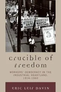 Crucible of Freedom - Eric Leif Davin