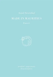 Made in Mauritius - Amal Sewtohul