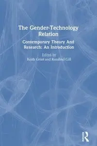 The Gender-Technology Relation - Gill Rosalind