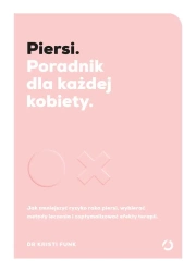 Piersi. Poradnik dla każdej kobiety - dr Kristi Funk, Agnieszka Sobolewska