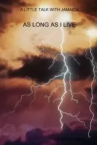 A LITTLE TALK WITH JAMAICA - AS LONG AS I LIVE - Jean Michelle