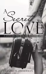 A Secret Love - Zimmerman Francette