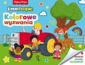 Fisher Price. Little People. Kolorowe wyzwania - praca zbiorowa