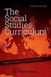 The Social Studies Curriculum - Ross E. Wayne