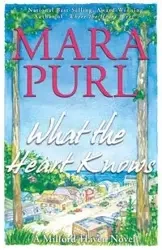 What the Heart Knows - Mara Purl