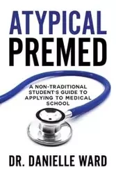 Atypical Premed - Ward Danielle Dr.