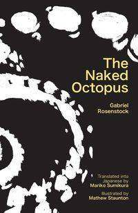 The Naked Octopus - Gabriel Rosenstock