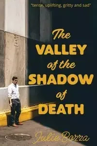 The Valley of the Shadow of Death - Julie Bozza