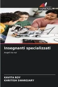 Insegnanti specializzati - Roy Kavita
