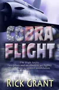 Cobra Flight - Grant Rick