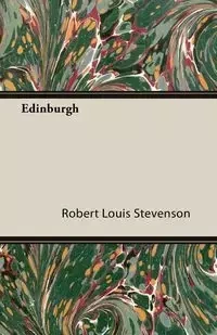 Edinburgh - Robert Louis Stevenson