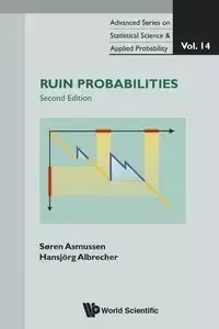 RUIN PROBABILITIES (2ND EDITION), VOL 14 - SOREN ASMUSSEN & HANSJORG ALBRECHER