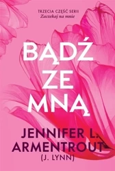 Bądź ze mną - Jennifer L. Armentrout, Paweł Wolak