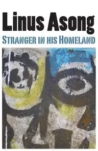Stranger in His Homeland - Asong Linus
