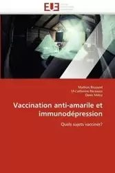 Vaccination anti-amarile et immunodépression - Collectif