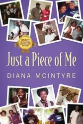 Just a Piece of Me - Diana McIntyre
