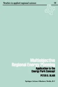 Multiobjective regional energy planning - Blair Peter