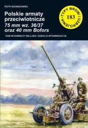 Polskie armaty przeciwlotnicze 75 mm wz. 36/37 oraz 40 mm Bofors (TBIU 183) - Piotr Rozwadowski