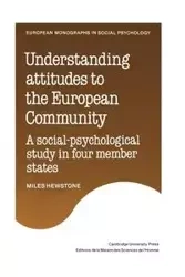 Understanding Attitudes to the European Community - Miles Hewstone