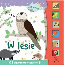 Świat wokół nas. W lesie - Isabel Aniel