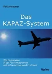 Das KAPAZ-System - Felix Huebner