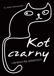 eBook Kot czarny. Literatura dla odważnych - Stefan Radziszewski epub mobi