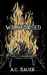 Wildforged - Bauer A.C.
