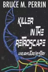 Killer in the Retroscape - Bruce M. Perrin