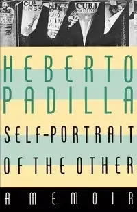 Self-Portrait of the Other - Padilla Herberto
