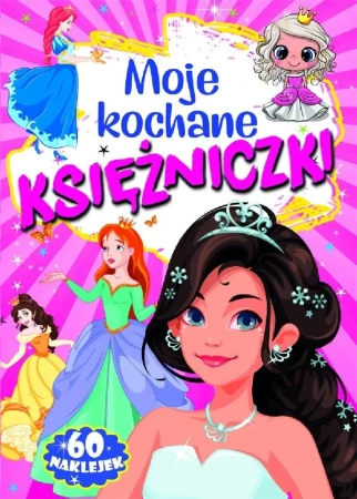 Moje kochane księżniczki - praca zbiorowa