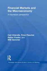 Financial Markets and the Macroeconomy - Carl Chiarella