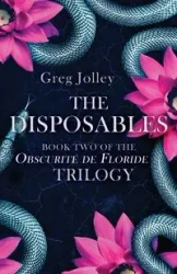 The Disposables - Greg Jolley