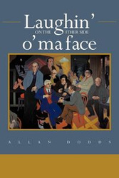 Laughin' on the Ither Side O' Ma Face - Allan Dodds