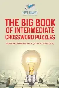 The Big Book of Intermediate Crossword Puzzles | Books for Brain Help (with 50 puzzles!) - Puzzle Therapist