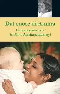 Dal cuore di Amma - Swami Amritaswarupananda Puri