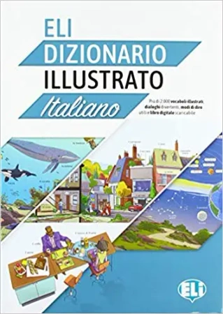 ELI Dizionario illustrato Italiano + książka cyfrowa i materiał audio online - Joy Olivier