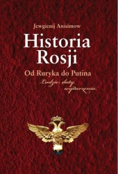 Historia Rosji Od Ruryka do Putina - Anisimow Jewgienij