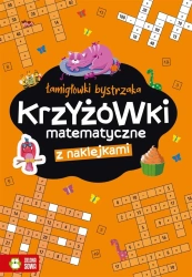 Łamigłówki bystrzaka. Krzyżowki matematyczne - Zuzanna Osuchowska, Magdalena Bacińska