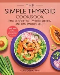 The Simple Thyroid Cookbook - Lulu Cook