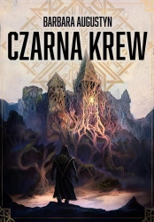 Czarna krew - Barbara Augustyn