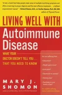 Living Well with Autoimmune Disease - Mary Shomon J