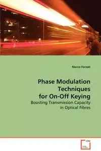 Phase Modulation Techniques for On-Off Keying - Marco Forzati