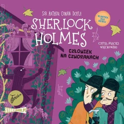 audiobook Klasyka dla dzieci. Sherlock Holmes. Tom 28. Człowiek na czworakach - Arthur Conan Doyle