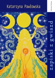 Zapiski z gwiazd - Katarzyna Pawłowska