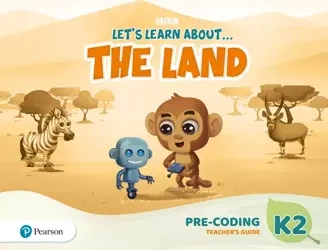 Let's Learn About the Land K2. Pre-coding Teacher's Guide
