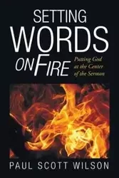 Setting Words On Fire - Wilson Paul Scott