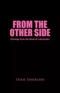 From the Other Side - Tamerlane Trixie
