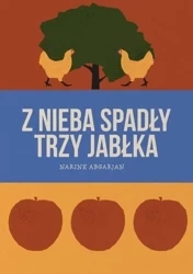 Z nieba spadły trzy jabłka - Abgarjan Narine