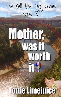 Mother was it worth it? - Limejuice Tottie